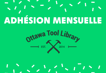 Un abonnement d’un mois à la bibliothèque d’outils d’Ottawa